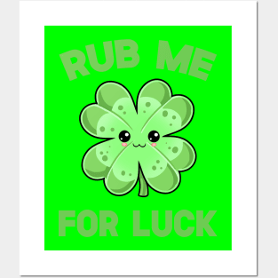 St Patricks Day Rub Me For Luck Kawaii Cute Clover Posters and Art